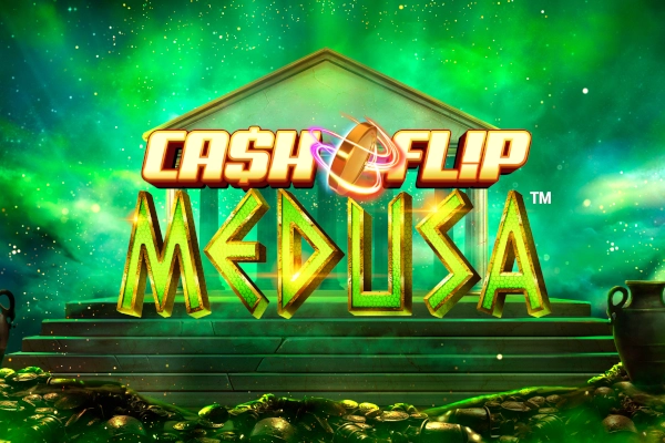 Cash Flip Medusa