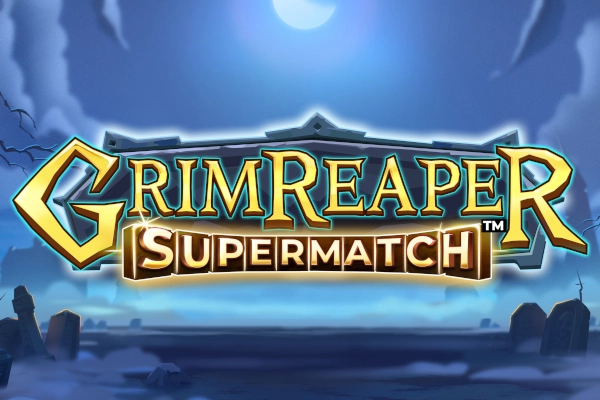 Grim Reaper Supermatch