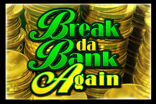 Break Da Bank Again Logo